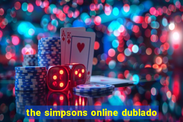 the simpsons online dublado